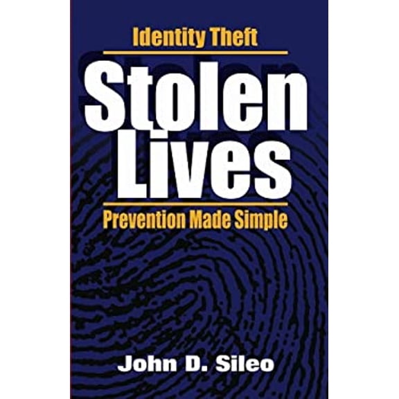 Pre-Owned Stolen Lives: Identity Theft Prevention Made Simple (Paperback) 0977059774 9780977059775