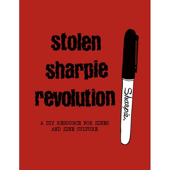 Stolen Sharpie Revolution, (Paperback)
