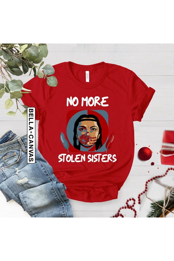 No More Stolen Sister Shirt, American Native Shirts, MMIW Shirt, Indigenous Red Hand Tee, Wear Red For My Sister Shirt, Indigenous Woman Tee Sweatshirt All Size S-5XL