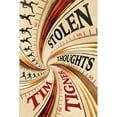 thumbnail image 1 of Stolen Thoughts (Paperback) by Tim Tigner, 1 of 1