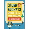 thumbnail image 1 of Pre-Owned Stomp Rockets, Catapults, and Kaleidoscopes: 30+ Amazing Science Projects You Can Build for Less Than $1 (Paperback) 1556527373 9781556527371, 1 of 1