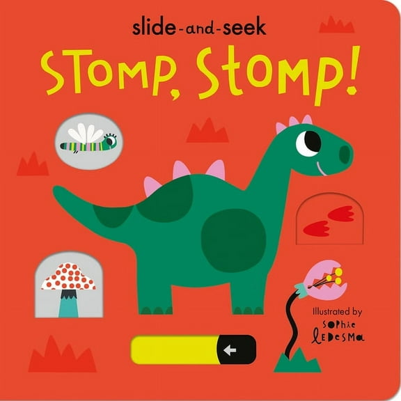 Stomp, Stomp!: Slide-And-Seek, (Board Book)