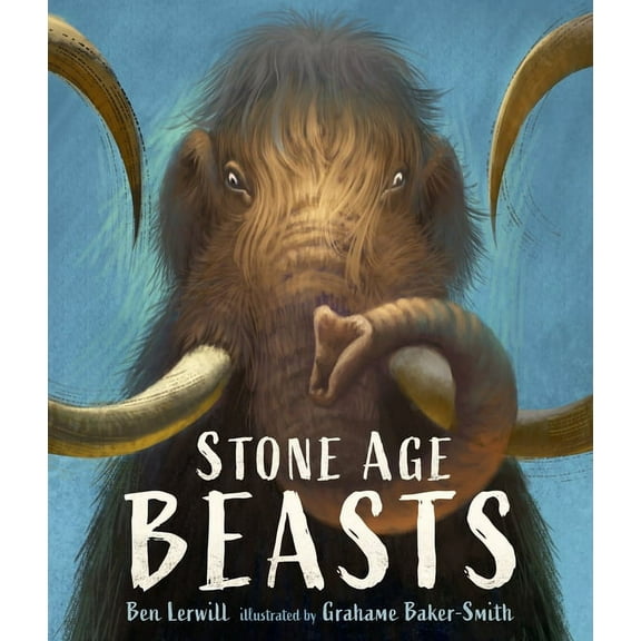 Stone Age Beasts, (Hardcover)
