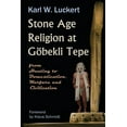thumbnail image 1 of Stone Age Religion at Goebekli Tepe (Paperback), 1 of 1