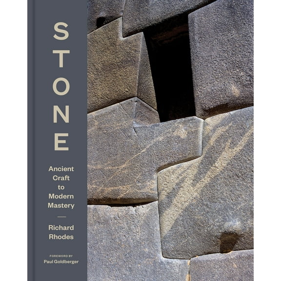 Stone: Ancient Craft to Modern Mastery, (Hardcover)