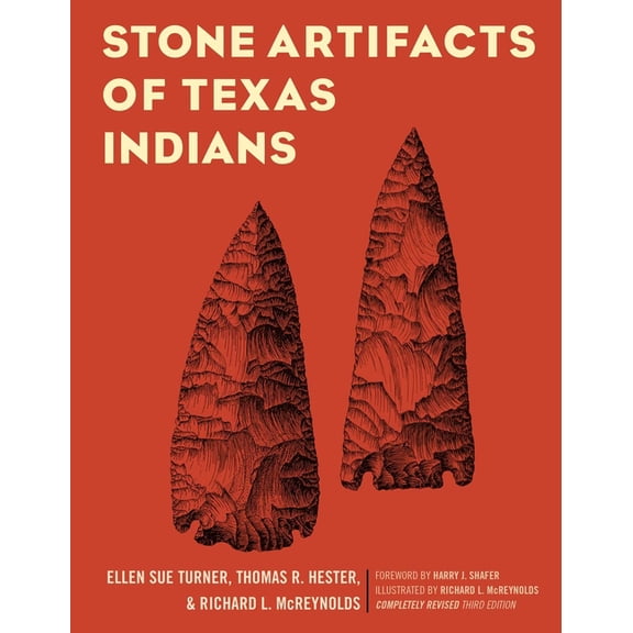 Stone Artifacts of Texas Indians, (Hardcover)