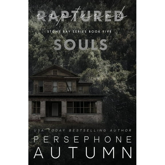 Stone Bay Raptured Souls: A Stone Bay Special Edition, Book 5, (Paperback)