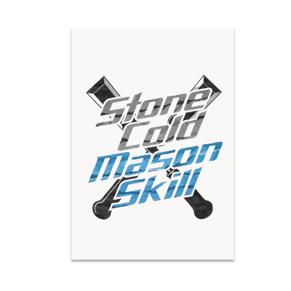 Stone Cold Mason Skill Wall Decor - Home Improvement Enthusiast - 13x19 Poster Print