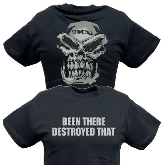 Stone Cold Steve Austin Been There Destroyed That T-shirt
