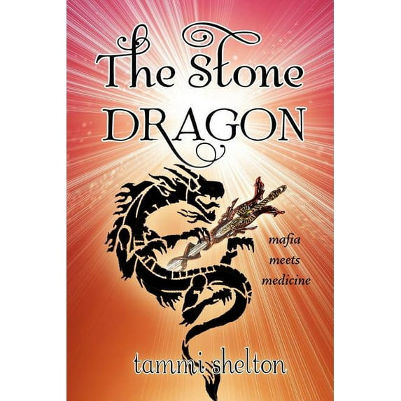 Stone Dragon : Mafia Meets Medicine