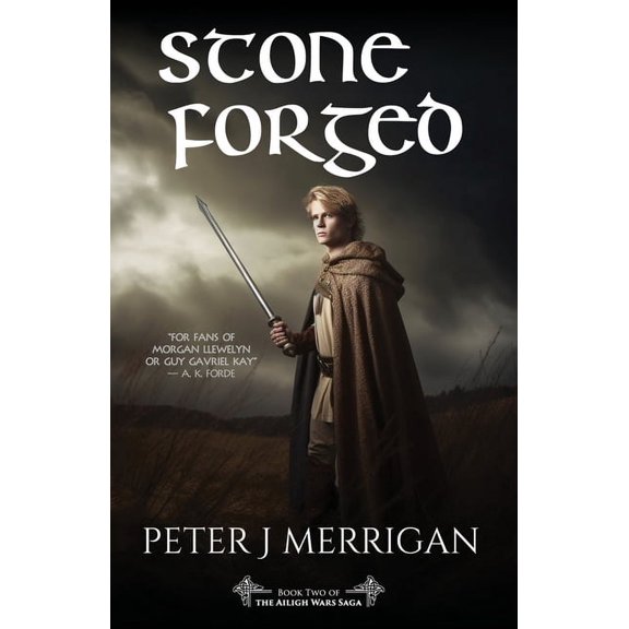 The Ailigh Wars Saga Stone Forged, Book 2, (Paperback)