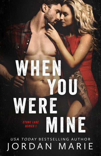 When You Were Mine Stone Lake Paperback 1075101875 9781075101878 Jordan Marie
