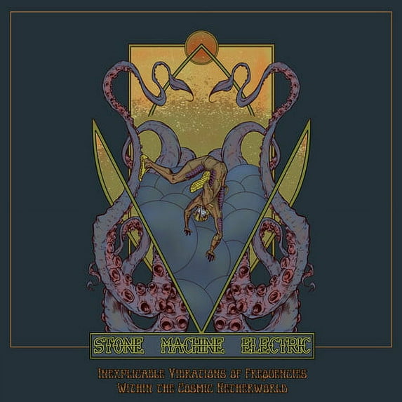 Stone Machine Electric - The Inexplicable Vibrations Of Frequencies Within The Cosmic Netherworld - Heavy Metal - CD