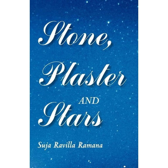 Stone, Plaster and Stars, (Paperback)
