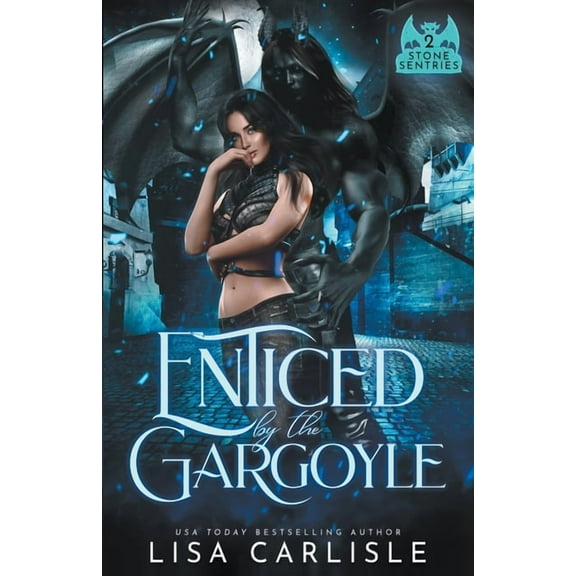 Stone Sentries (Boston) Enticed by the Gargoyle, Book 2, (Paperback)