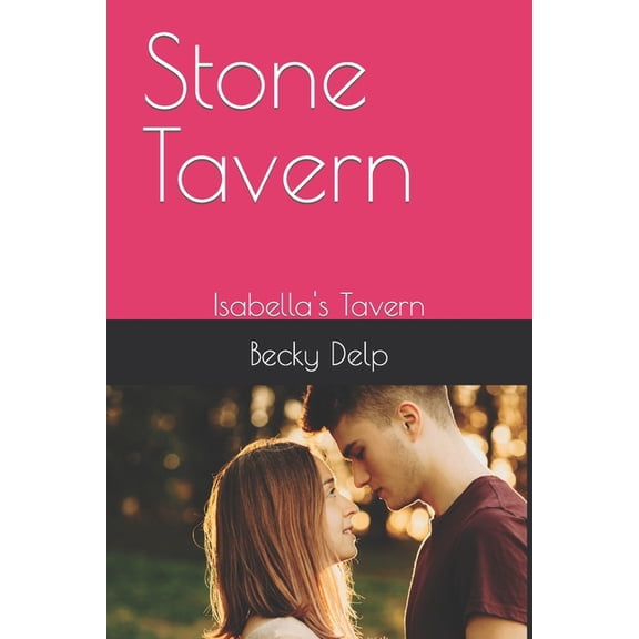 Stone Tavern: Isabella's Tavern, (Paperback)