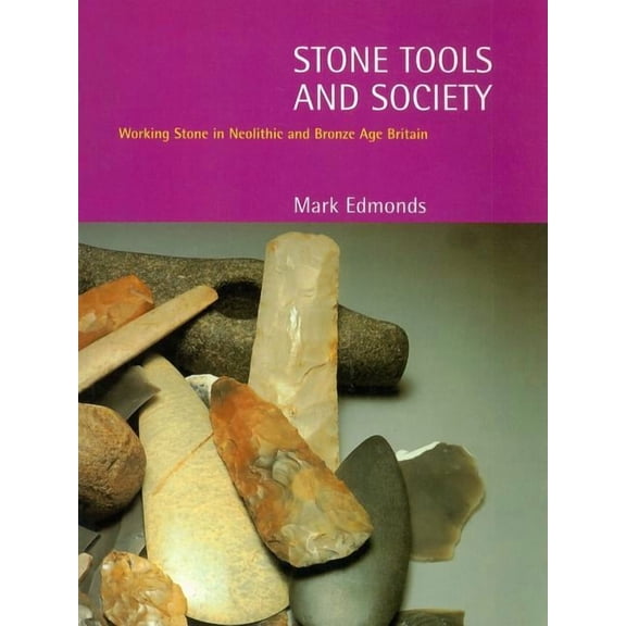 Stone Tools & Society, (Paperback)