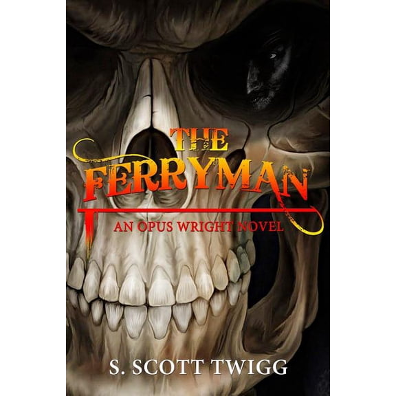 Stone Vengeance The Ferryman: An Opus Wright Novel, (Paperback)