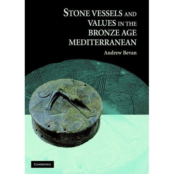Stone Vessels Values Bronze Age Med, (Hardcover)