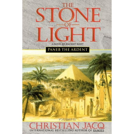 Stone of Light: Paneb the Ardent (Series #3) (Paperback)