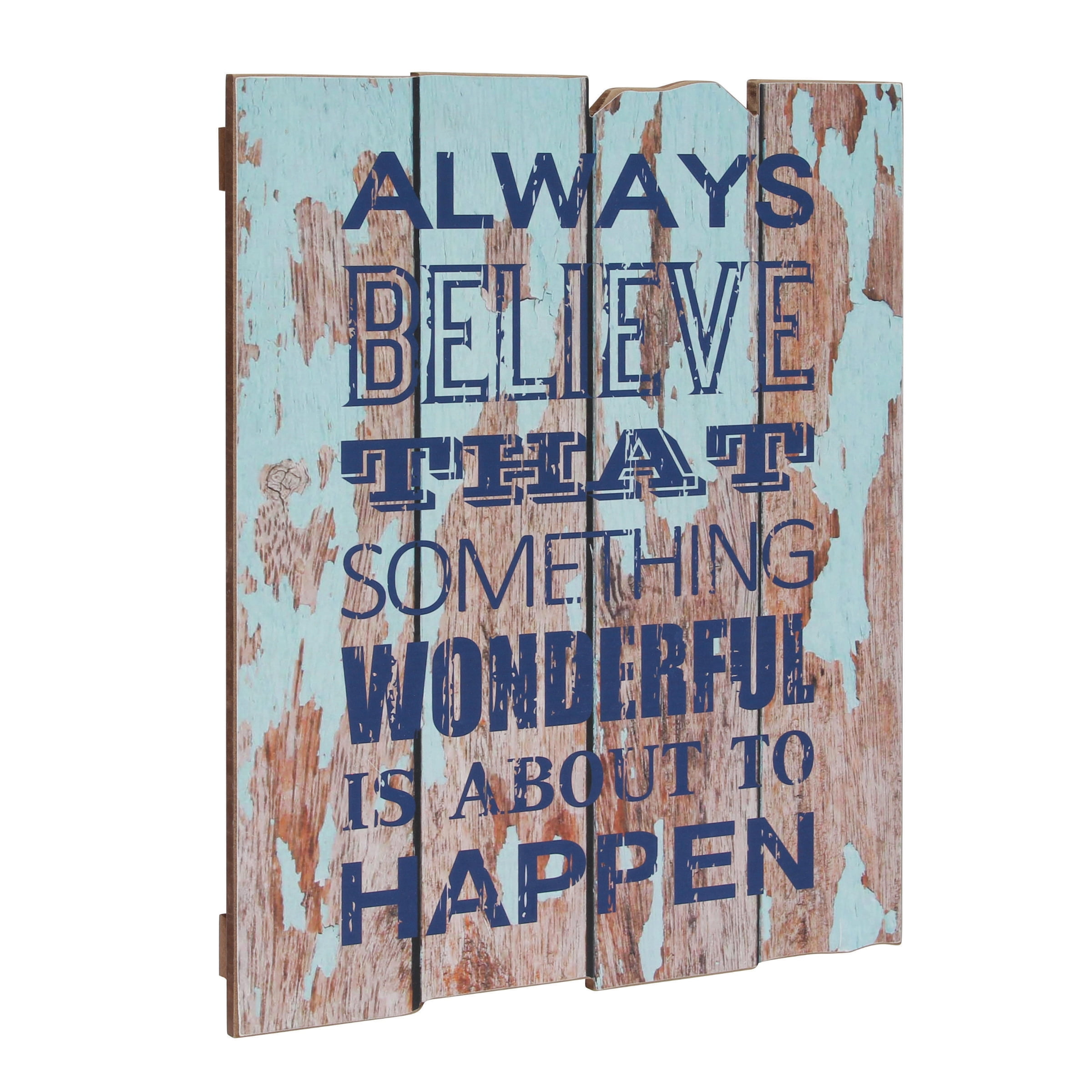 Stonebriar Collection " Always Believe that Something Wonderful is About to Happen" Wall Plaque