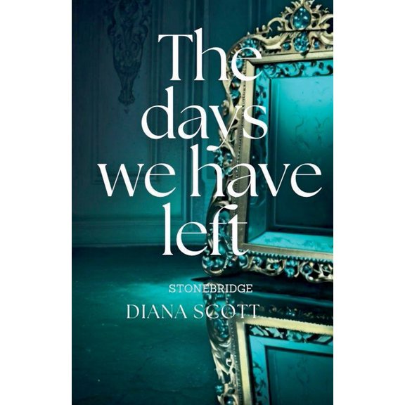 Stonebridge The Days We Have Left, Book 2, (Paperback)
