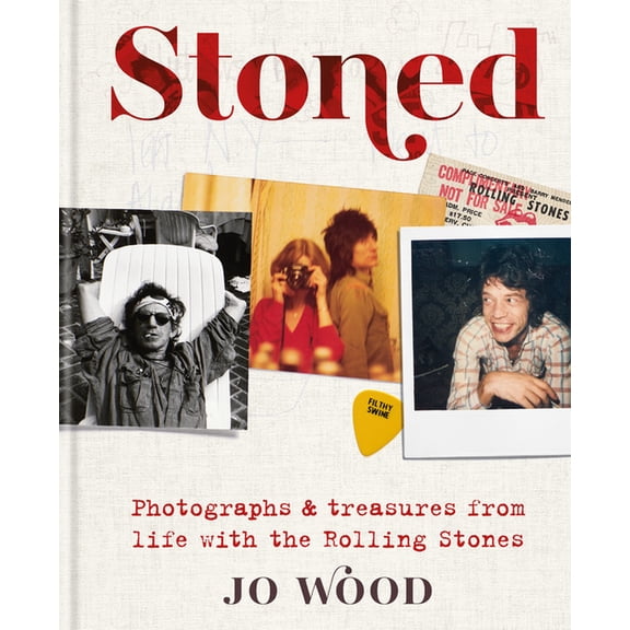 Stoned : Photographs & treasures from life with the Rolling Stones (Hardcover)