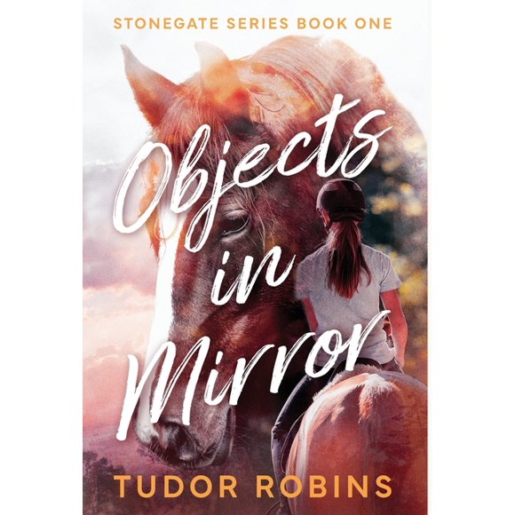 Stonegate Objects in Mirror, Book 1, (Hardcover)