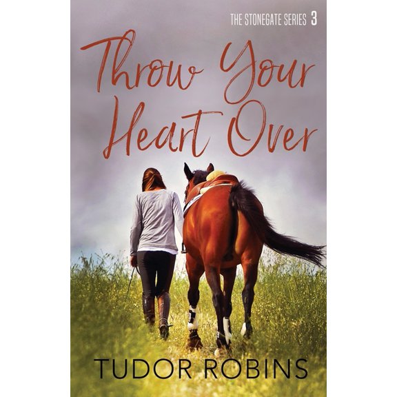Stonegate Throw Your Heart Over, Book 3, (Paperback)