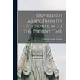 thumbnail image 1 of Stoneleigh Abbey, From its Foundation to the Present Time, (Paperback), 1 of 6