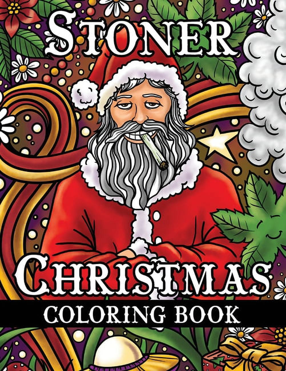 Stoner Christmas Coloring Book : Trippy Coloring Book for Adults