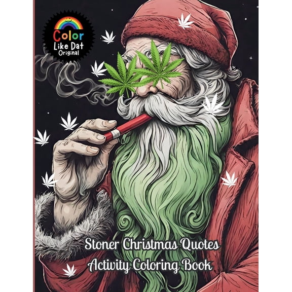 Stoner Christmas Quotes Activity Coloring Book: For Adults, Holiday Coloring, Puzzles, Sudoku, Word Scrambles, Trippy Ma, (Paperback)