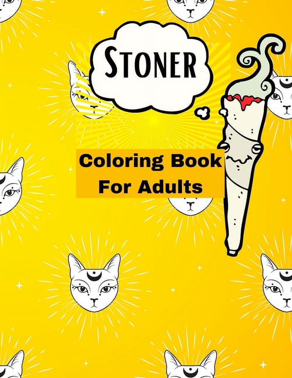 Stoner Coloring Book For Adults.: A Trippy Coloring Book for Adults with  Stress Relieving (Paperback)