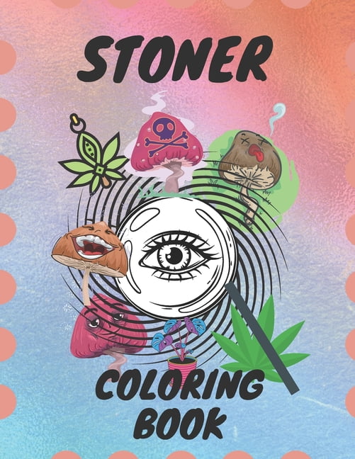 Buy Stoner Things: Stoner Coloring Book Adult Coloring Book Online at  desertcartEcuador