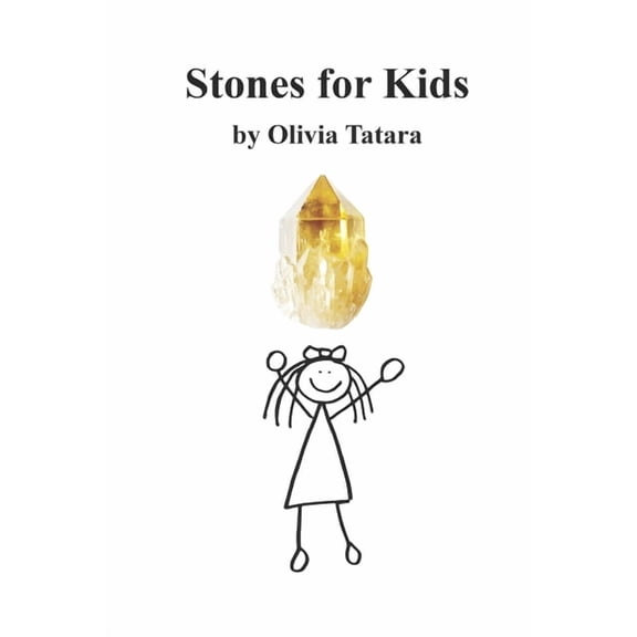 Stones For Kids: A Basic Guide to Gemstone Energy, (Paperback)