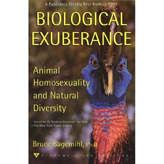 Biological Exuberance : Animal Homosexuality and Natural Diversity (Paperback)