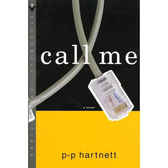 Stonewall Inn Editions (Paperback) Call Me, (Paperback)