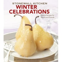 Pre-Owned Stonewall Kitchen Winter Celebrations: Special Recipes for Family and Friends (Hardcover) 0811868680 9780811868686