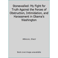 thumbnail image 1 of Pre-Owned Stonewalled: My Fight for Truth Against the Forces of Obstruction, Intimidation, and Harassment in Obama's Washington (Paperback) 0062322850 9780062322852, 1 of 1