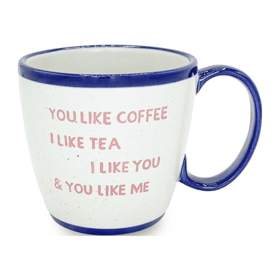 Stoneware You Like Coffee I Like Tea Mug