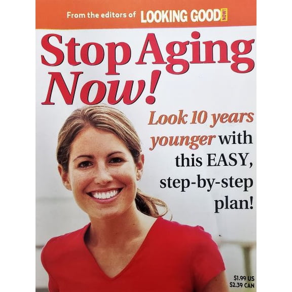 Stop Aging Now! Look 10 Years Younger. (Paperback)