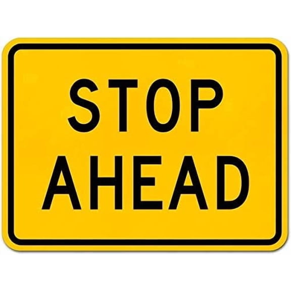 Stop Ahead Sign Traffic Signs Metal Tin \8 x 12 Inch for Home or Work
