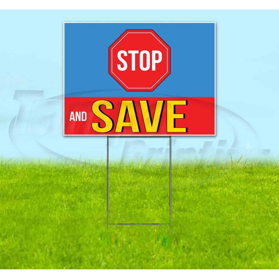 Stop And Save Stop Sign (18" x 24") Yard Sign, Includes Metal Step Stake