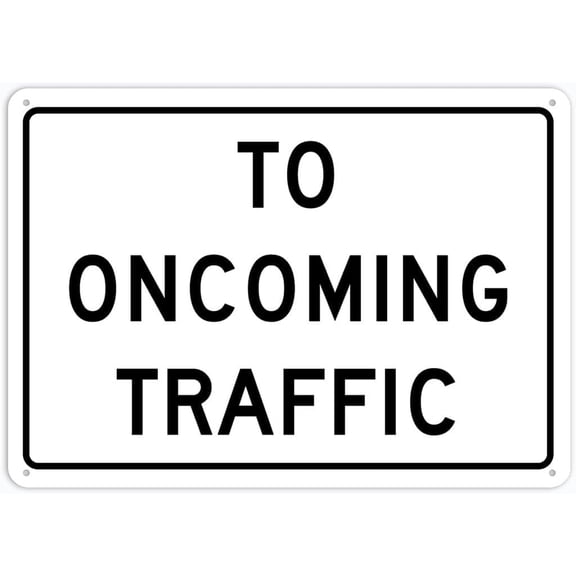 Stop And Yield Sign To Oncoming Traffic Sign 12 X 8 Inches Rust Free Aluminum - Waterproof, Weatherproof And Fade Resistant - 4 Pre-Drilled Holes