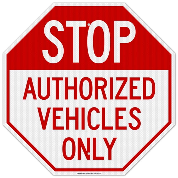 Stop Authorized Vehicles Only Sign,