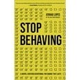 thumbnail image 1 of Pre-Owned Stop Behaving: A Gospel-Centered Devotional for Change That Lasts Paperback, 1 of 1