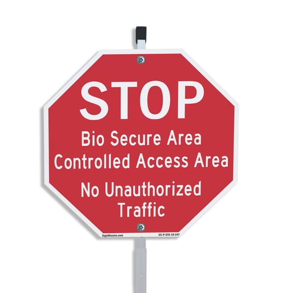 Stop Bio Secure Area Controlled Access Area No Unauthorized Traffic 10 inch X 10 inch Octagon Plastic Sign with Aluminum Mounting Stake Weather Resistant UV Protected for Workplace Made in the USA