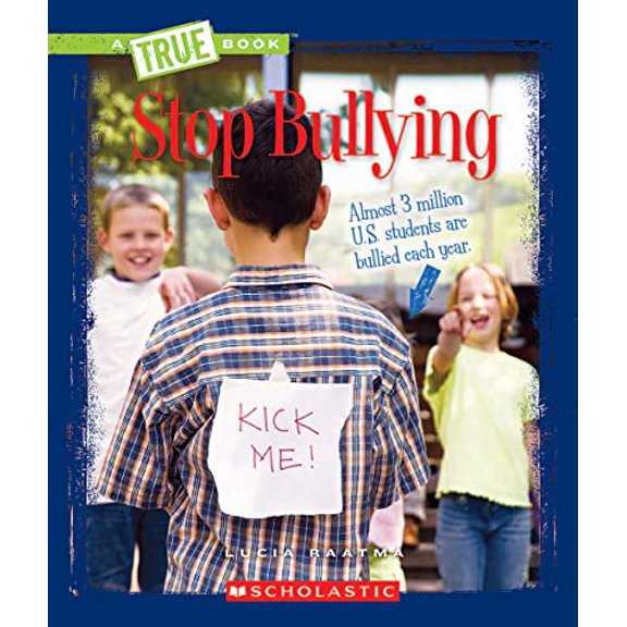 Pre-Owned Stop Bullying (a True Book: Guides to Life) (Paperback) 0531239217 9780531239216