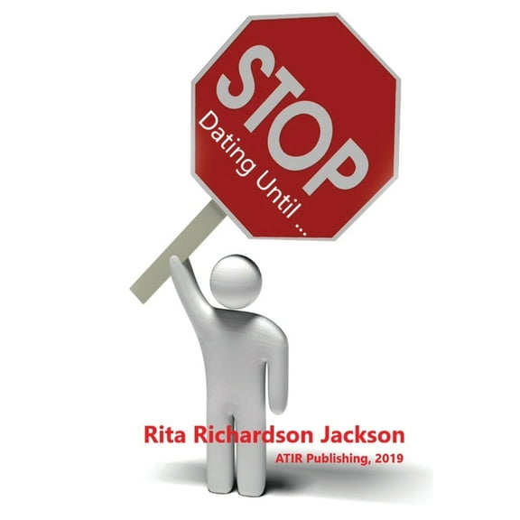 Stop Dating Until, (Paperback)