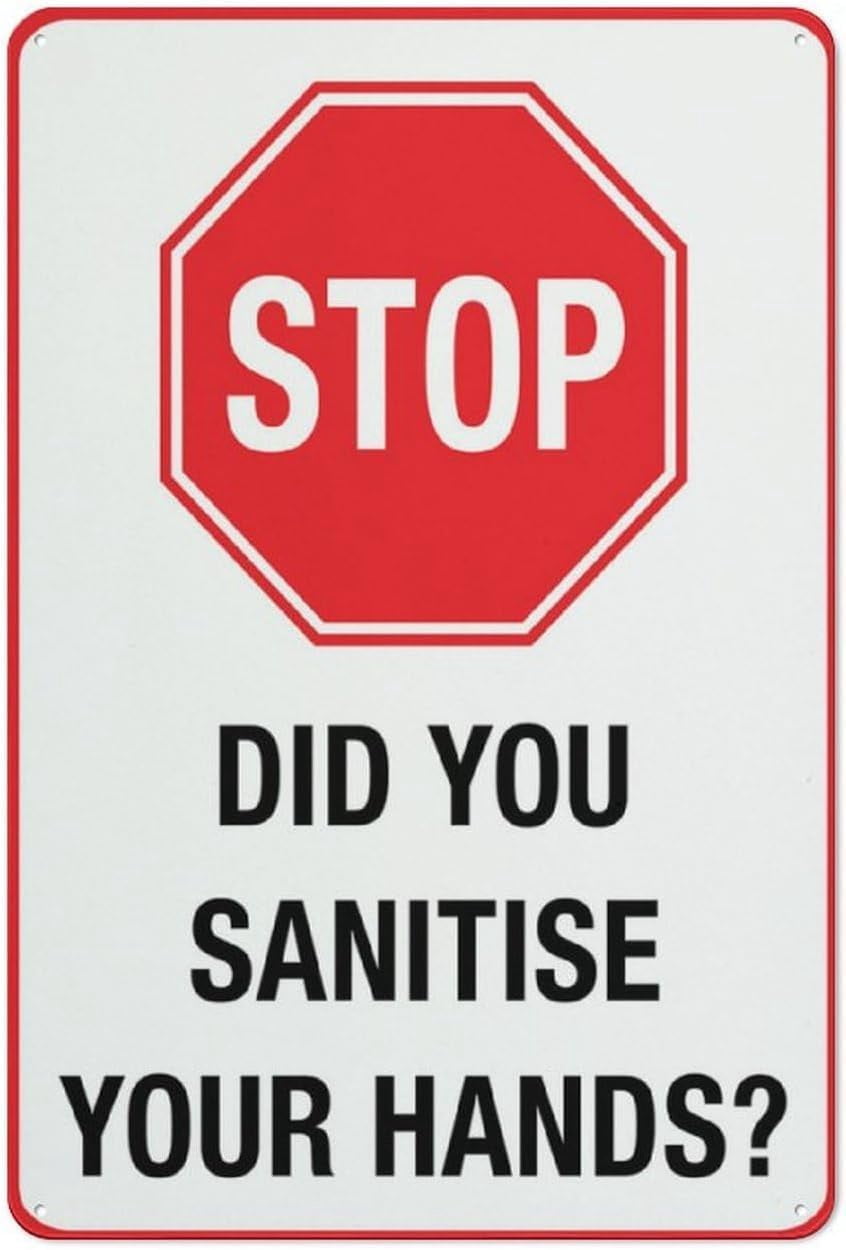 Stop - Did You Sanitise Your Hands Metal Sign 8